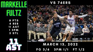 Markelle Fultz 8 PTS 4 REB 11 AST 1 3PM 2 STL vs 76ers  Mar 13 2022 [upl. by Khalil]