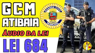 Lei Complementar 684 GCM Atibaia EM ÁUDIO [upl. by Oberg667]