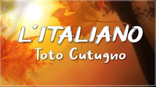 Toto Cutugno  Litaliano lyrics [upl. by Minoru]