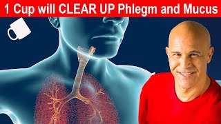 1 Cup will CLEAR UP Mucus amp Phlegm in Sinus Chest and Lungs  Dr Alan Mandell DC [upl. by Girardo385]