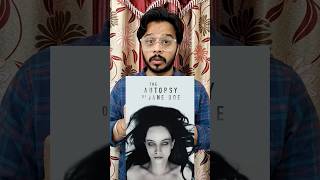 The Autopsy of Jane Doe Review 😱 horrormovie ytshorts moviereview Cinema Filmreview [upl. by Barn172]