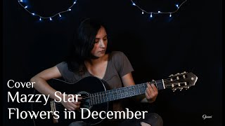 quotFlowers in Decemberquot Mazzy Star  Ojaswi Aryal  Cover [upl. by Allemrac]