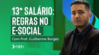 13º Salário no eSocial Regras para um Pagamento Correto [upl. by Nerek544]