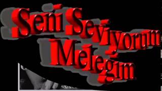 SeNi ÇoK SeViYoRuM MeLeĞiM [upl. by Lody]