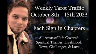 Weekly Tarot Reading  Each Sign In Chapters  All Areas of Life Covered  October 8  15 2023 [upl. by Eneloj]