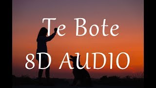 Te Bote  8D AUDIO Remix [upl. by Remsen]