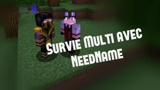 Survie Duo avec NeedName Saison 3 Ep 1 Le Retour [upl. by Nort]