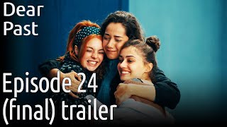 Dear Past  Episode 24 Fınal Trailer Urdu Dubbed  پیارے ماضی  Sevgili Gecmis [upl. by Nnylrac]