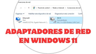 ADAPTADOR DE RED EN WINDOWS 11 [upl. by Anastatius]