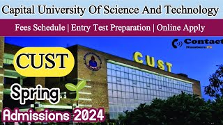 Capital university of science and technology spring admissions 2024  CUST  CUST entry test [upl. by Ilat]