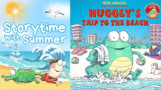 🌊 Hugglys Trip to the Beach 🐚  SummeryAdventurous Kids ReadAloud  Storytime with Summer [upl. by Strain400]