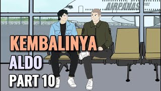 KEMBALINYA ALDO PART 10  Animasi Sekolah [upl. by Atinrev]