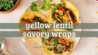 HighProtein Vegan Wraps Delicious Yellow Lentil and Seitan Recipe [upl. by Yoral]