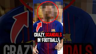 3 Craziest Scandals in Football History [upl. by Annig]