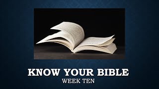 Know Your Bible class  week 10 [upl. by Silvestro]