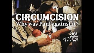 Circumcision – Why was Paul against it [upl. by Anahsahs]