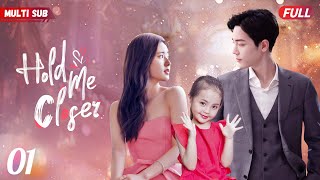 Hold Me Closer❤️‍🔥EP01  zhaolusi yangyang xiaozhan  CEO found his ex gave birth to his daughter [upl. by Akemahs]