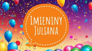 JULIAN  PIOSENKA NA IMIENINY JULIANA I ŻYCZENIA IMIENINOWE [upl. by Warila666]