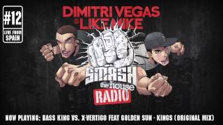 Dimitri Vegas amp Like Mike  Smash The House Radio ep 12 [upl. by Pilar]