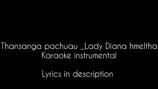 Lady Diana hmeltha karaoke instrumental lyrics in description [upl. by Dolli]