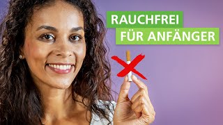 Endlich rauchfrei – mit diesen 5 Tipps klappt es [upl. by Ruon]