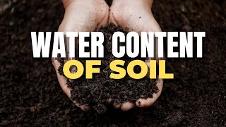 How to Calculate the Water Content of Soil [upl. by Elbertina]