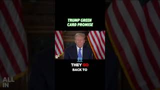 Trump Green Card Promise [upl. by Nyad]