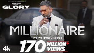 MILLIONAIRE SONG Full Video YoYoHoneySingh  GLORY  BHUSHAN KUMAR [upl. by Broome719]