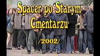 Filmowa encyklopedia Łodzi i okolic  Spacer po Starym Cmentarzu 2002 rok [upl. by Shayne]