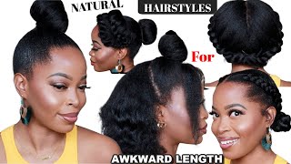 🔥Short AWKWARD LENGTH NATURAL HAIR STYLES  Medium length  Type 4 Natural Hair 💣UNDER 10 MINS [upl. by Aivilys]