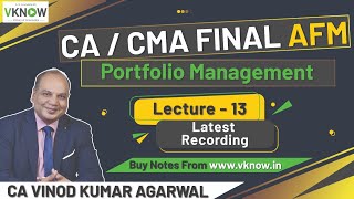 Lecture  13  CACMA Final AFM Portfolio Management Latest Recording By CA Vinod Kumar Agarwal Sir [upl. by Ainaj]