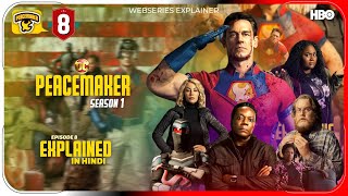 Peacemaker Season 1 Episode 8 Explained in Hindi  DC  Jio Cinema Series In हिंदी  Hitesh Nagar [upl. by Nayra]