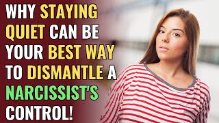 Why Staying Quiet Can Be Your Best Way to Dismantle a Narcissists Control  NPD  Narcissism [upl. by Llenhoj867]