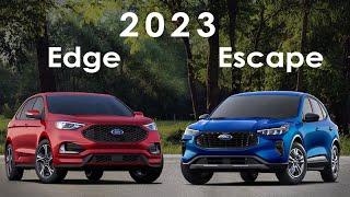 2023 Ford Escape vs 2023 Ford Edge [upl. by Allsopp]