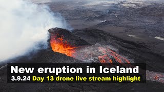 3924 Day 13 drone footage from the new volcano eruption in Iceland live stream highlights [upl. by Llezo]