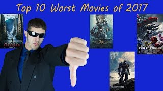 Top 10 Worst Movies of 2017 [upl. by Rhyne141]