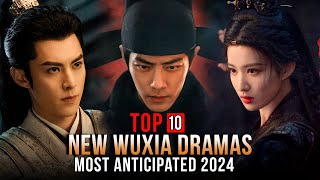 Top 10 New Chinese Wuxia Drama 2024 [upl. by Tabb]