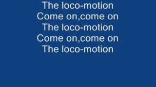 The LocoMotion lyrics [upl. by Siurtemed491]