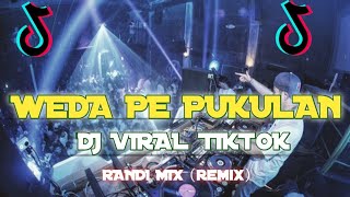 DJ WEDA PE PUKULAN REMIX [upl. by Jessie450]