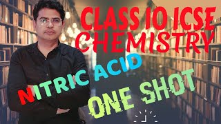 Chemistry Class 10 ICSE NITRIC ACID ONE SHOT Chemistry ICSE ICSE [upl. by Ahseer]