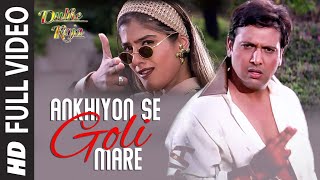 Ankhiyon Se Goli Mare  Full Video Song  Dulhe Raja  Sonu Nigam  Govinda Raveena Tandon [upl. by Kerred]