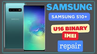 Samsung S10 IMEI REPAIR  G975F U16  UG Binary  2024 [upl. by Meara]