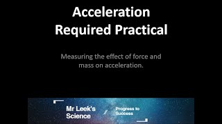 21 Acceleration Required Practical AQA GCSE Physics [upl. by Thaxter430]