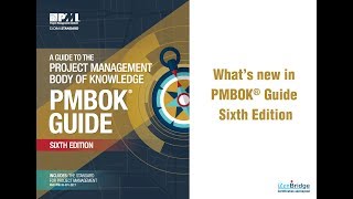 What’s New in PMBOK® Guide Sixth Edition [upl. by Znieh]