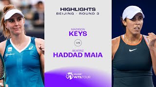 Madison Keys vs Beatriz Haddad Maia  2024 Beijing Round 3  WTA Match Highlights [upl. by Enoek]