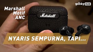 TWS ini NYARIS SEMPURNA  Review Marshall Motif ANC [upl. by Draner]