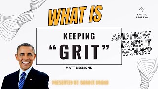 GRIT  Matt Desmond ENG 101 [upl. by Waine]