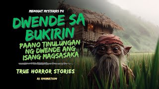 DWENDE SA BUKIRIN Paano Tinulungan ng Dwende ang Isang Magsasaka  Tagalog Horror Story [upl. by Celestyn70]