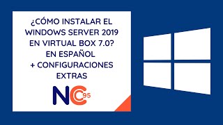 ¿Cómo instalar el Windows Server 2019  Español 2024 Virtual Box 70 [upl. by Ellehcal]