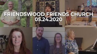 Friendswood Friends Church Online Worship  May 24 2020 [upl. by Dincolo]